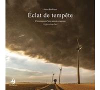1Éclats de tempête Henri Buffetaut (Photographie), Serge Zaka (Préface), Charlotte Lemay (Postface)