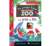 Audrey Forest – Les Aras de Rio – 1ères lectures Une saison au zoo – CP Niveau 2