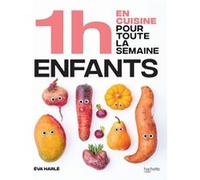 1h en cuisine pour toute la semaine enfants