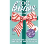 1OO bows coloring book for adults: one hundred pocket size drawings for mindful creativity at home or on the go
