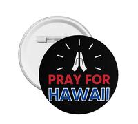 1pc Priez pour Maui Hawaii épingles à boutons Maui Hawaii épingle à bouton fort Dieu bénisse épingle hawaïenne je me tiens avec Badge rond hawaïen pour vêtements sac chapeau accessoires