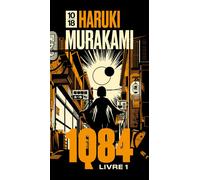 1Q84 - Livre 1 Avril - Juin - Edition Spéciale - Haruki Murakami - 10/18 - Poche - Roman