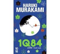1Q84 - Livre 1 Haruki Murakami (Auteur), Hélène Morita (Traduction)