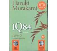 1q84 Livre 2.Juillet-Septembre
