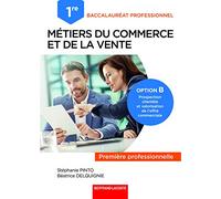 Métiers Du Commerce Et De La Vente 1re Bac Pro Option B
