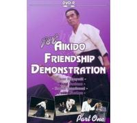 1st Aikido Friendship Domonstration Vol.1 by Yasuo Kobayashi