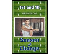 1st and 10: Season of Change Book 1