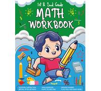 1st and 2nd Grade Math Workbook: Addition Subtraction Time Place Value Number Comparison Shape and More Activities for Kids Ages 6-8
