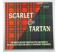 1st. Bn. Argyll & Sutherland Highlanders - Scarlet & Tartan: The Massed Military Band and Pipes and Drums of the Royal Scots Greys and Argyll & Sutherland Highlanders