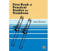 1st Book of Practical Studies. Trombone --- Trombone solo - Bordner, Gerald --- Alfred Publishing
