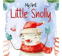 1st Christmas Gifts Baby Girl Boy: My First Little Snolly, High Contrast Book For Newborns One-year-old: Basket Stuffers With +99 Cute Black & White Images For Baby Shower With Rudolph, Bear