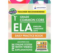 1st Grade Common Core ELA (English Language Arts): Daily Practice Workbook | 300+ Practice Questions and Video Explanations | Common Core State Aligned | Argo Brothers