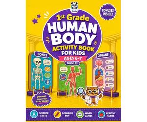 1st Grade Human Body Activity Book for Kids Ages 6-7: Fun Daily Practice Science Workbook, STEM & Teaching Resource for Homeschool, Classroom, Summer ... Healthy Habits & Creative Worksheet Lessons