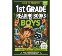1st Grade Reading Books for Boys: 11 Adventure Level 2 Chapter Stories to Build Reading Confidence, Boost Comprehension, Turn Early Readers into Independent Learners, Ollie and Vee Adventures
