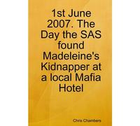 1st June 2007. The Day The Sas Found Madeleine's Kidnapper At A Local Mafia Hotel
