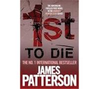 1st to Die Patterson, James (Auteur)
