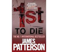 1st To Die (Womens Murder Club 1) by Patterson, James [Paperback] NEUF