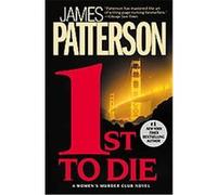 1st to Die, Women's Murder Club James Patterson (Auteur)