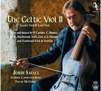 ケルティック・ヴァイオル 2 ~ アイルランドとスコットランドの音楽伝統に捧ぐ / 伝統と革新 (The Celtic Viol II / Jordi Savall , Andrew Lawrence-King , Frank McGuire) [SACD Hybrid] [輸入盤・日本語解説書付]
