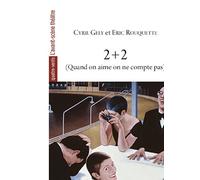2+2 (Quand on aime on ne compte pas) - Cyril Gely - L'avant-Scene Theatre - broché - Théâtre