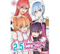 2.5 Dimensional Seduction Vol. 7 by Yu Hashimoto Yu Hashimoto (Auteur)