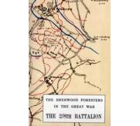 2/8th Battalion Sherwood Foresters In The Great War 1914-1918