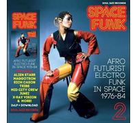 Space Funk 2 : Afro Futurist Electro Funk In Space 1976-1984 Vinyle