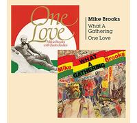 What A Gathering + One Love by BROOKS,MIKE [Audio CD] NEUF