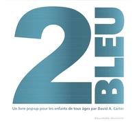2 BLEU - Un livre pop-up pour les enfants de tous âges