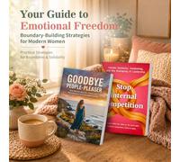 2-Book Women’s Personal Growth and Relationship Boundaries Set: Stop Internal Competition and Goodbye People-Pleaser, Female Solidarity, Self-Worth, ... Clarity, Confidence and Healthy Communication