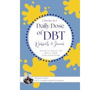 2-Books-in-1 Daily Dose of DBT: Worksheets & Journal