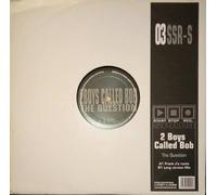 2 Boys Called Bob - The Question