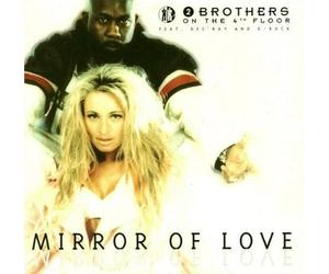 2 Brothers on the 4th Floor - Mirror of love [Single-CD]