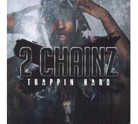 2 Chainz - Trappin Hard