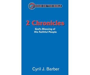 [(2 Chronicles: God's Faithfulness to the People of Judah)] [ By (author) Cyril J. Barber ] [April, 2010]
