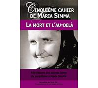 2 cinquième cahier de Maria Simma, la mort et l'au-delà - L115