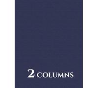 2 Column Ledger Book 8.5" x 11": 120 Page Accounting Journal for Small Business, Personal Finance, and Bookkeeping | Income & Expense Tracker