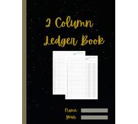 2 Column Ledger Book: Large Two Columnar Record Keeping Pad and Notebook for Accounting, Bookkeeping, Income and Expense | Perfect for Small Business & Personal Finance