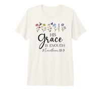 2 Corinthians 12:9 Christian Bible Verse His Grace is Enough T-Shirt Haut de Gamme