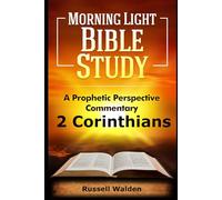 2 Corinthians: A Prophetic Perspective