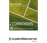 2 Corinthiens. 11 études à suivre seul ou en groupe