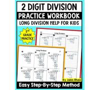 2 Digit Division Practice Workbook: Long Division Help for Kids, Easy Step-By-Step Method for 5th & 6th Grade