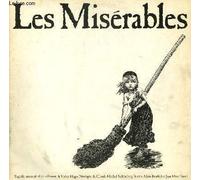 2 DISQUES VINYLE 33T LES MISERABLES. TRAGEDIE MUSICALE D'APRES L'OEUVRE DE VICTOR HUGO. MUSIQUE DE CLAUDE MICHEL SCHÖNBERG. TEXTES DE ALAIN BOUBLIL ET JEAN MARC NATEL.