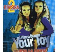 2 Eivissa - I Wanna Be Your Toy