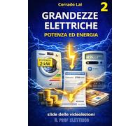 2-Grandezze elettriche-Potenza e ed energia: slide delle videolezioni
