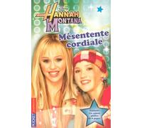 2. Hannah Montana : Mésentente cordiale