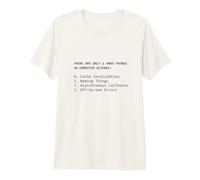 2 Hard Things Computer Science Programmeur Drôle Coding Meme T-Shirt Haut de Gamme