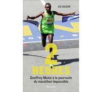 2 heures Avec Geoffrey Mutai à la poursuite du marathon impossible - Ed Caesar - Arthaud - broché - Récit