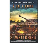 2 in 1 Buch - Kriegsromane über den 2. Weltkrieg: Brennender Harz + Totenfeld vor Berlin - zwei packende Erlebnisberichte von der Westfront und der Ostfront