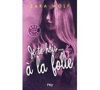 Je te hais... à la folie - tome 02